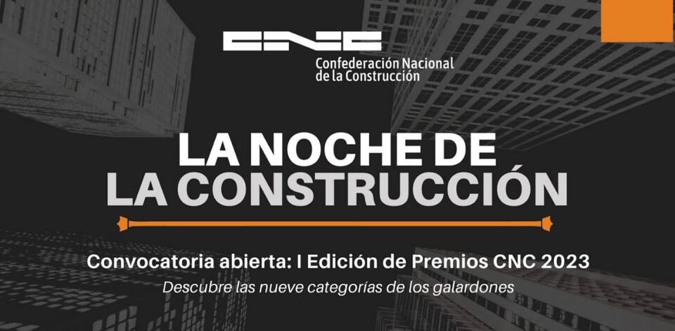 La Confederación Nacional de la Construcción convoca la I Edición de los Premios CNC 2023 34 FRECOM
