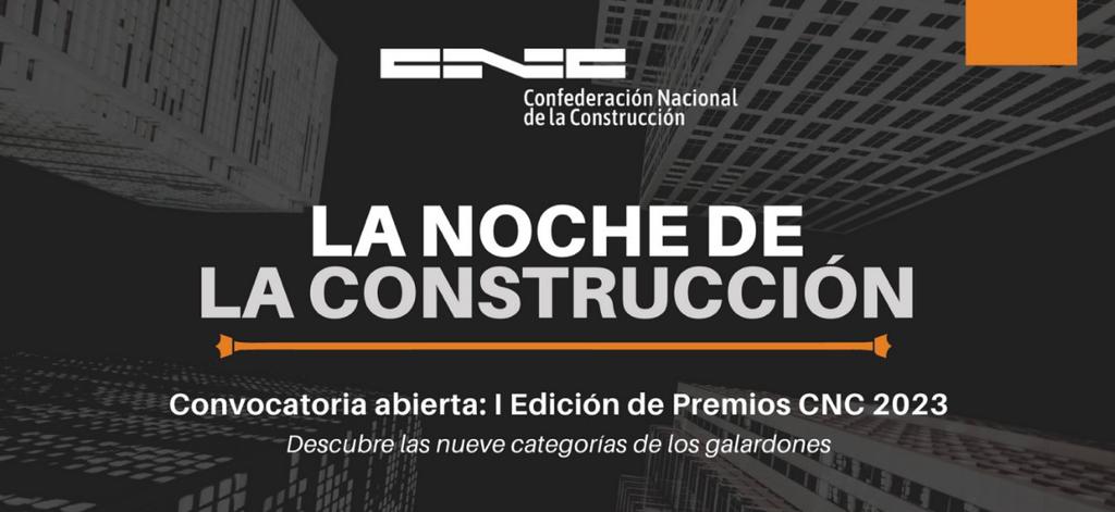 La Confederación Nacional de la Construcción convoca la I Edición de los Premios CNC 2023 2 FRECOM