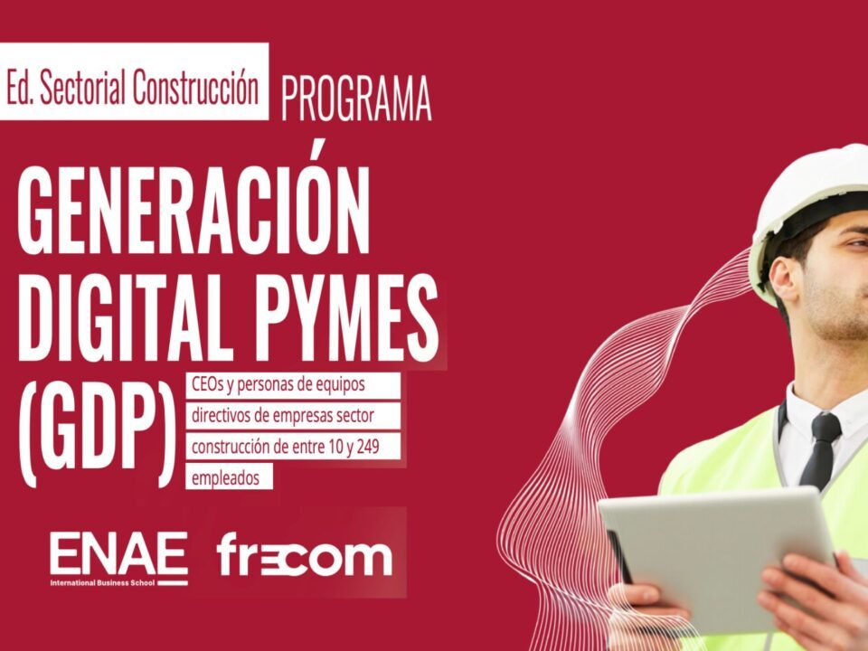 ENAE y FRECOM lanzan la edición especial construcción del programa Generación Digital Pymes 8 FRECOM