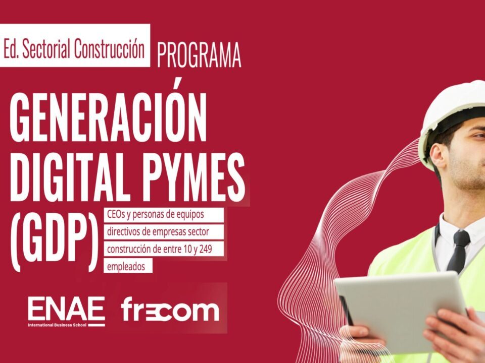 ENAE y FRECOM lanzan la edición especial construcción del programa Generación Digital Pymes 42 FRECOM