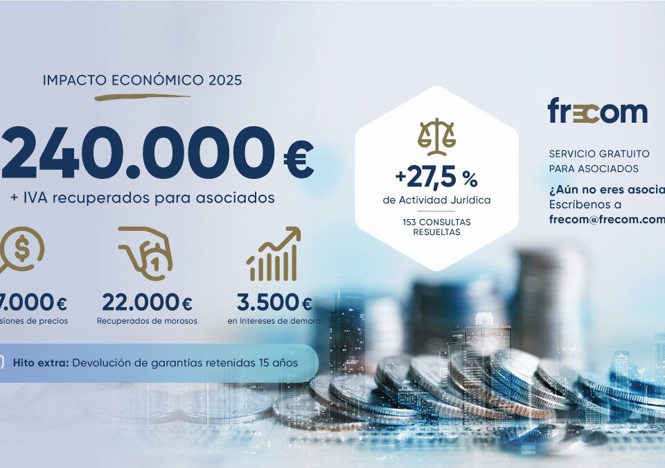 FRECOM recupera más de 240.000 euros para sus empresas asociadas en 2025 4 FRECOM